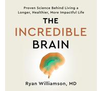 Ryan Williamson The Incredible Brain: Proven Science Behind Living a Long (Book)