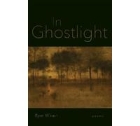 Ryan Wilson In Ghostlight (Tascabile) Southern Messenger Poets