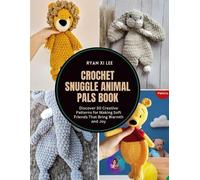 Ryan XI Lee Crochet Snuggle Animal Pals Book (Tascabile)