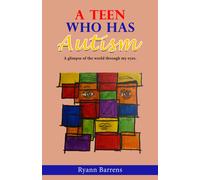 Ryann Barrens A Teen Who Has Autism (Tascabile)