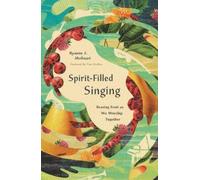 Ryanne J. Molinari Spirit-Filled Singing (Tascabile)