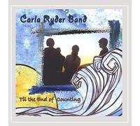 Ryder, Carla Band - Til The End Of Counting