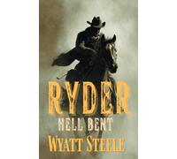 Ryder - Hell Bent: A Classic Western Novel: 6