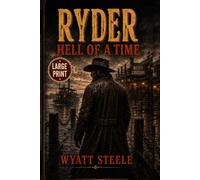 Ryder - Hell of a Time - LARGE PRINT: Classic LARGE PRINT Western Paperback