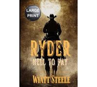 Ryder - Hell to Pay - LARGE PRINT: Classic Wetern Novel: 4