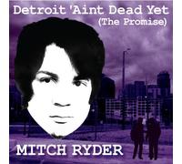 RYDER, MITCH - DETROIT AINT DEAD.. -LTD-