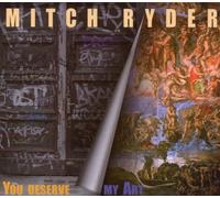 RYDER, MITCH/ENGERLING - YOU DESERVE MY ART