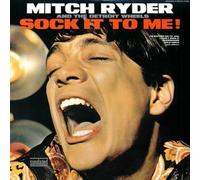 Ryder, Mitch - Sock It To Me!