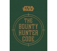 Ryder Windham Star Wars - The Bounty Hunter Code (Copertina rigida)