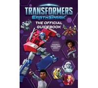 Ryder Windham Transformers Earthspark the Official Guidebook (Tascabile)
