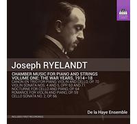 Ryelandt Joseph - Musica Da Camera Per Pianoforte E Archi, Vol.1