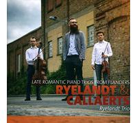 Ryelandt Trio – Late Romantic Piano Trios From Flanders – CD