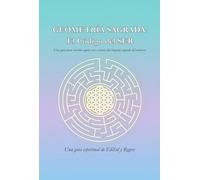 Rygrss G Z GEOMETRÍA SAGRADA: El Código del SER: Una guía para recor (Tascabile)