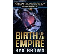 Ryk Brown Ep.#3.7 - "Birth of an Empire" (Tascabile)
