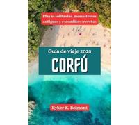 Ryker K Belmont CORFÚ Guía de viaje 2025 (Tascabile)