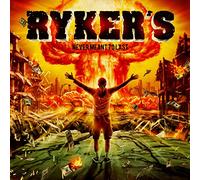Rykers - Never Meant To Last