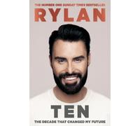 Rylan Clark TEN: The decade that changed my future (Copertina rigida)