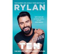 Rylan Clark TEN: The decade that changed my future (Tascabile)