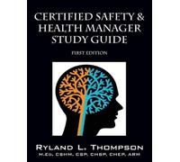 Ryland L Thomps Certified Safety & Health Manager Study Guide First (Tascabile)