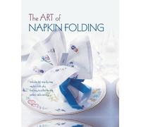 Ryland Peters & Small The Art of Napkin Folding (Copertina rigida)
