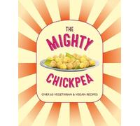 Ryland Peters & Small The Mighty Chickpea (Copertina rigida)