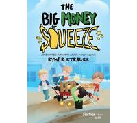 Rymer Strauss The Big Money Squeeze (Copertina rigida)