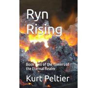 Ryn Rising: Book Two of the Towers of the Eternal Realm