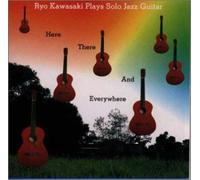 Ryo Kawasaki - Here, There and Everywhere