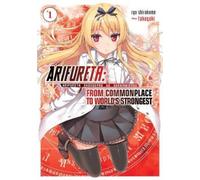 Ryo Shirakome Arifureta: From Commonplace to World's Strongest (Ligh (Tascabile)