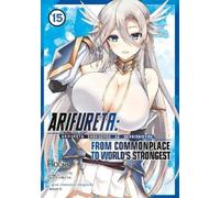 Ryo Shirakome Arifureta: From Commonplace to World's Strongest (Mang (Tascabile)