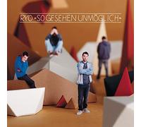 Ryo - So Gesehen Unmoglich