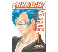 Ryohgo Narita Bleach: Can't Fear Your Own World, Vol. 1 (Tascabile)