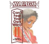 Ryohgo Narita Bleach: Can't Fear Your Own World, Vol. 2 (Tascabile)