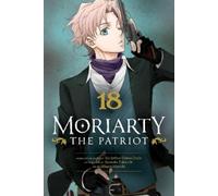 Ryosuke Takeuchi Moriarty the Patriot, Vol. 18 (Tascabile) Moriarty the Patriot