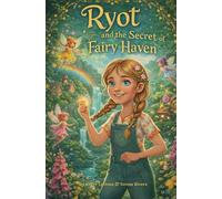 Ryot and the Secret of Fairy Haven