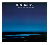 Terje Rypdal Whenever I Seem to Be Far Away (CD) Album Digipak