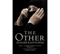 Ryszard Kapuscinski The Other (Tascabile)