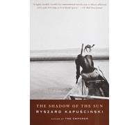 Ryszard Kapuscinski The Shadow of the Sun (Tascabile) Vintage International
