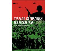 Ryszard Kapuscinski The Soccer War (Tascabile)