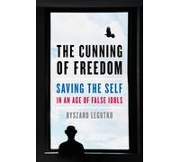 Ryszard Legutko The Cunning of Freedom (Copertina rigida)