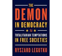 Ryszard Legutko The Demon in Democracy (Tascabile)