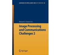 Ryszard S. Choras Image Processing & Communications Challenges 2 (Tascabile)