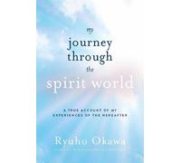 Ryuho Okawa My Journey Through the Spirit World (Tascabile)