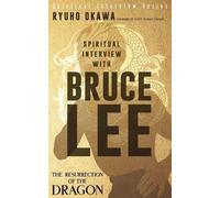 Ryuho Okawa Spiritual Interview with Bruce Lee (Tascabile)