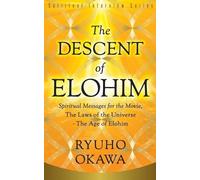 Ryuho Okawa The Descent of Elohim (Tascabile)