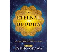 Ryuho Okawa The Eternal Buddha (Copertina rigida)