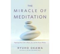 Ryuho Okawa The Miracle of Meditation (Tascabile)