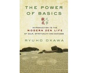 Ryuho Okawa The Power of Basics (Tascabile)
