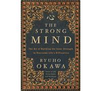 Ryuho Okawa The Strong Mind (Tascabile)