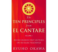 Ryuho Okawa The Ten Principles from El Cantare (Tascabile)